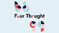 Home. Four Thought Logo with website link